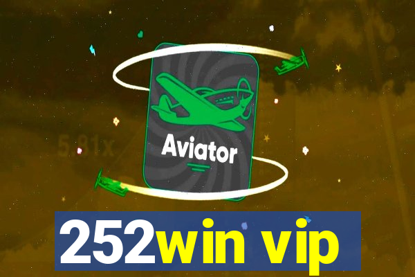 252win vip